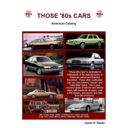 Those 80s Cars: American Catalog - eBook (Best American Cars Of The 80s)