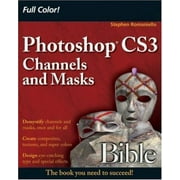 Photoshop CS3 Channels and Masks Bible [Paperback - Used]