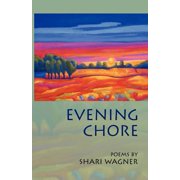 Evening Chore : Poems