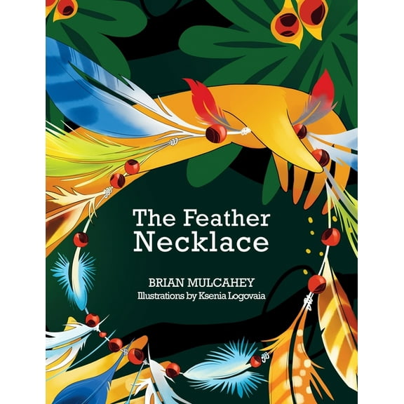 The Feather Necklace, (Paperback)