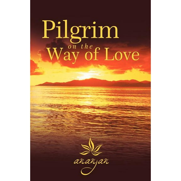 Pilgrim on the Way of Love