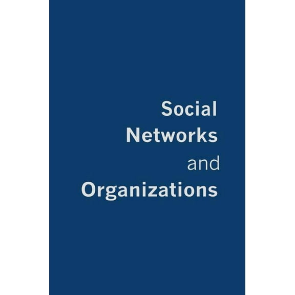Social Networks and Organizations, (Hardcover)