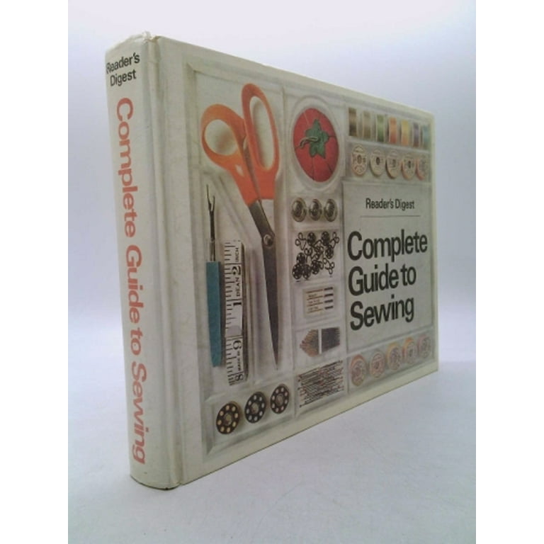 Reader's Digest Complete Guide to Sewing Hand Book