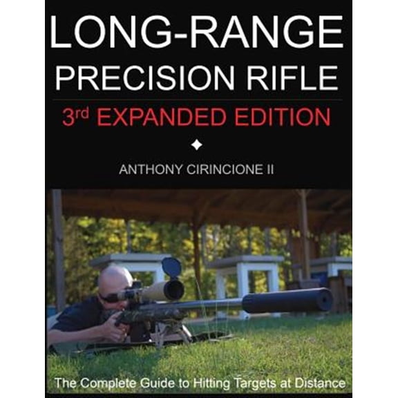 Pre-Owned Long Range Precision Rifle: The Complete Guide to Hitting Targets at Distance (Paperback)