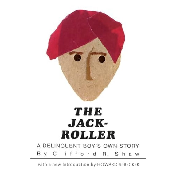 Pre-Owned The Jack-Roller: A Delinquent Boy's Own Story (Paperback) 0226751260 9780226751269
