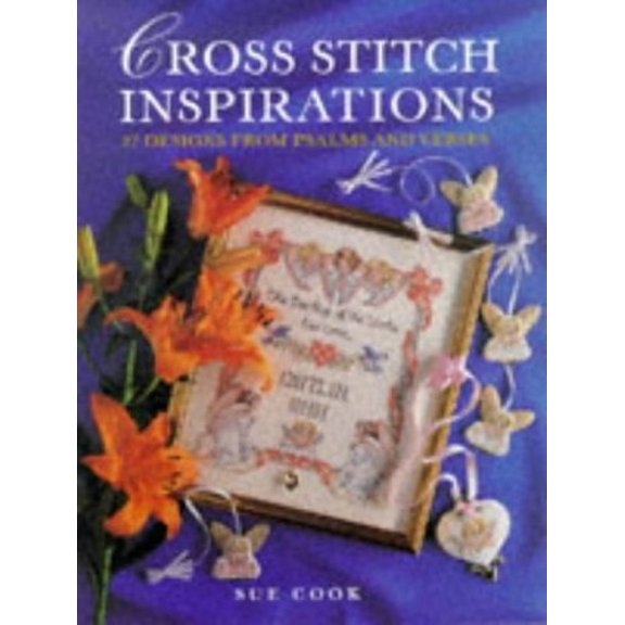 Pre-Owned Cross Stitch Inspirations: 27 Designs from Psalms and Verses (Hardcover) 0715307983 9780715307984