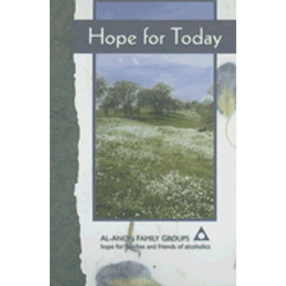 Pre-Owned Hope for Today (Hardcover 9780910034395) by Al-Anon Family Group Headquarters