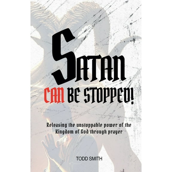 Satan Can Be Stopped, (Paperback)