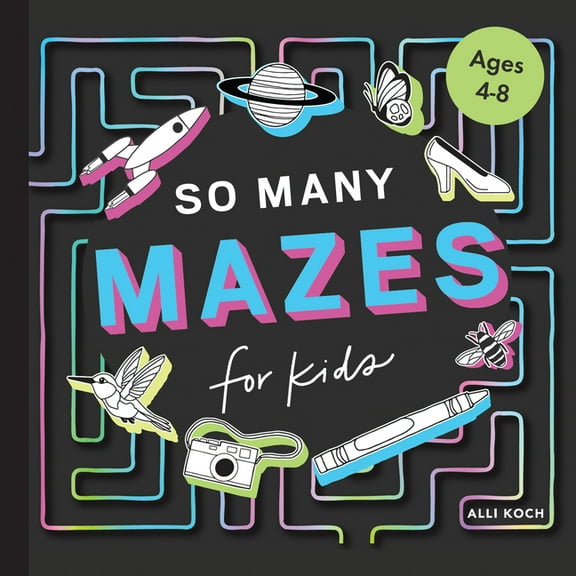 So Many Mazes: 100  Mazes for Kids Ages 4-8, (Paperback)