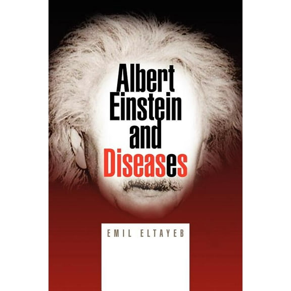 Albert Einstein and Diseases