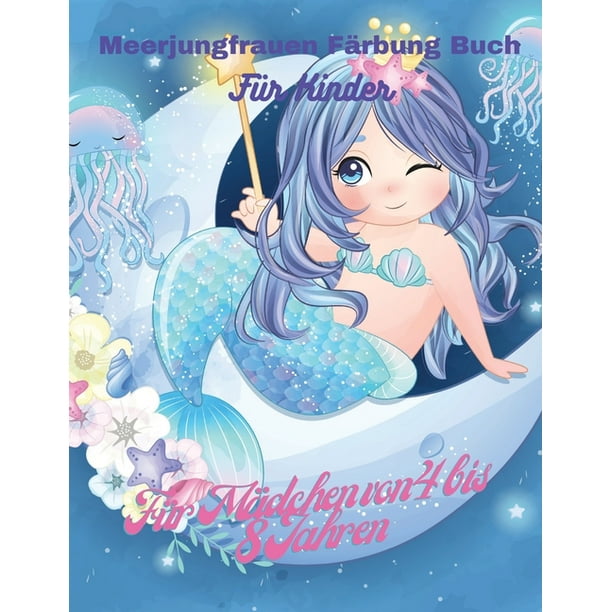Meerjungfrau Malbuch Fur Kinder Niedliche Meerjungfrauen Meerjungfrauen Und Meerestiere Fur Kinder Im Alter Von 4 8 Jahren Einzigartige Ausmalbilder Wunderschones Ausmalbuch Paperback Walmart Com Walmart Com