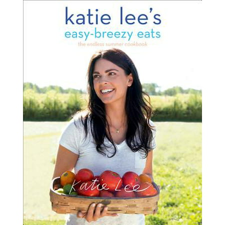 Katie Lee's Easy-Breezy Eats : The Endless Summer (Best Crackers To Eat With Summer Sausage)
