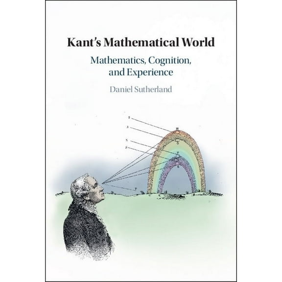 Kant's Mathematical World, (Hardcover)