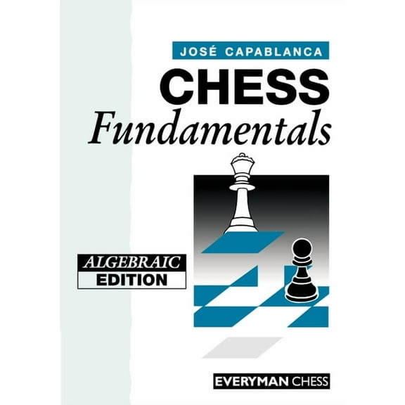 Chess Fundamentals (Algebraic), (Paperback)