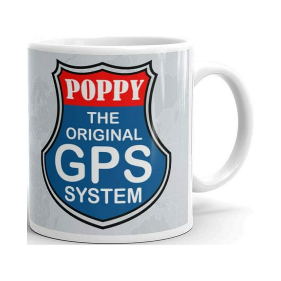 11 oz Grandpa Gifts Poppy The Original GPS System Funny Fathers Day Ceramic Coffee Mug Tea Cup