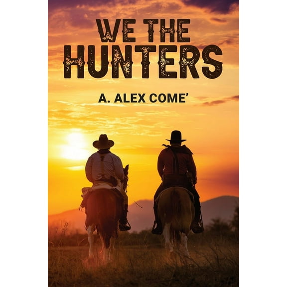 We the Hunters, (Paperback)