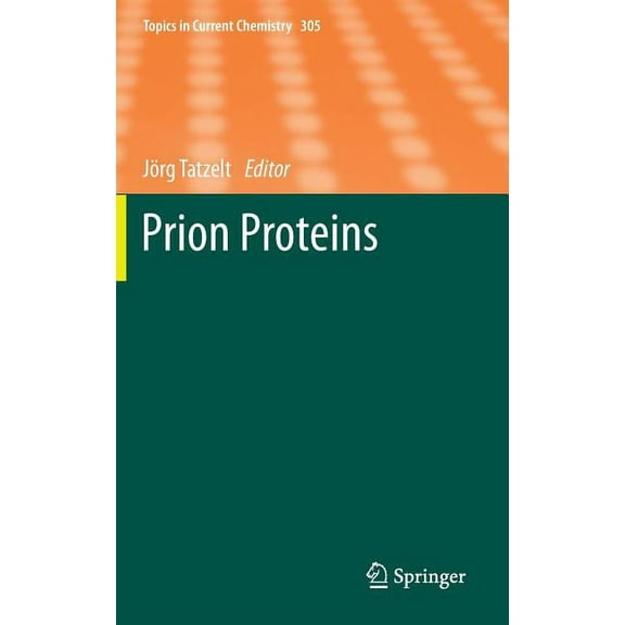 Topics in Current Chemistry Prion Proteins, Book 305, (Hardcover)