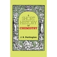 thumbnail image 2 of Pre-Owned A Short History of Chemistry: Third Edition (Paperback) 0486659771 9780486659770, 2 of 2