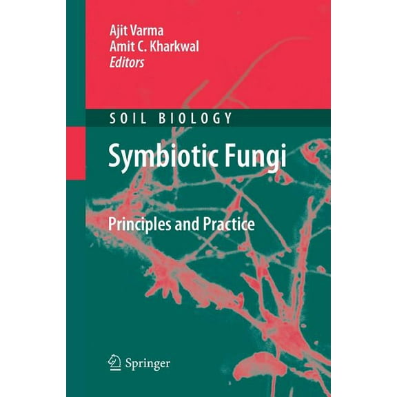 Soil Biology Symbiotic Fungi: Principles and Practice, Book 18, (Paperback)
