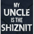 thumbnail image 2 of My Uncle Is The Shiznit Toddler Boy Girl T Shirt Infant Toddler Brisco Brands 6M, 2 of 6