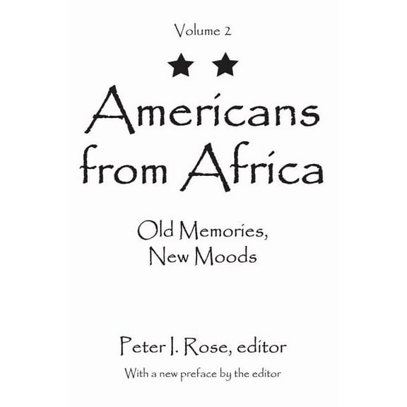 Americans from Africa: Old Memories, New Moods, (Paperback)