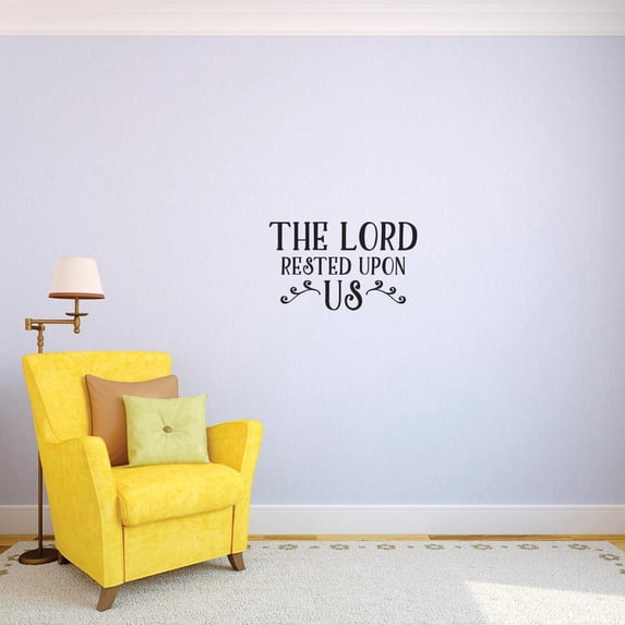 Custom Decals The Lord Rested Upon Us. Wall Art Size: 16 Inches x 24 Inches Color: Black