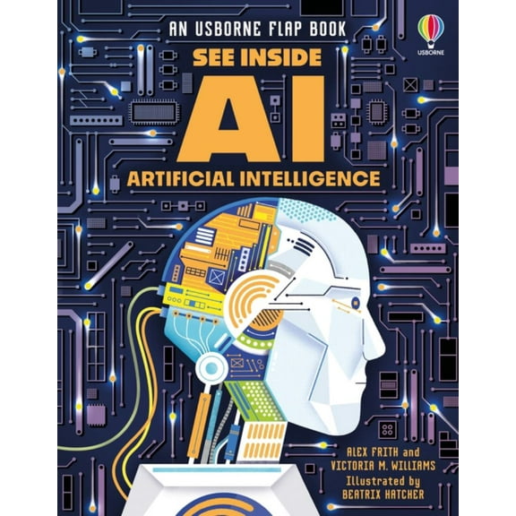 Alex Frith: See Inside Artificial Intelligence (Hardcover)