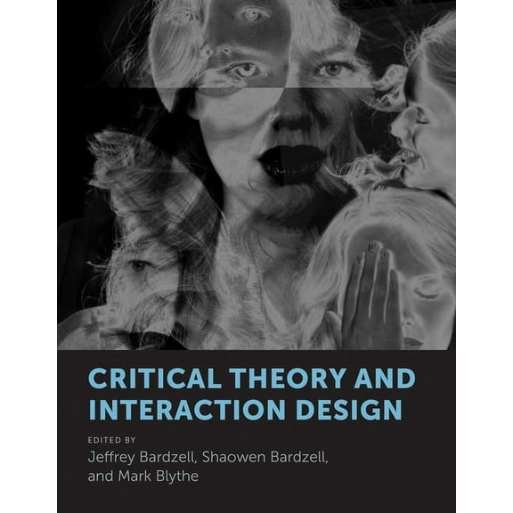 Critical Theory and Interaction Design, (Hardcover)