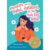 Alexandra and the Awful, Awkward, No Fun, Truly Bad Dates: A Picture Book Parody for Adults [Hardcover - Used]