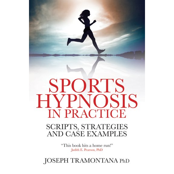 Pre-Owned Sports Hypnosis in Practice: Scripts, Strategies and Case Examples (Paperback) 1845906799 9781845906795