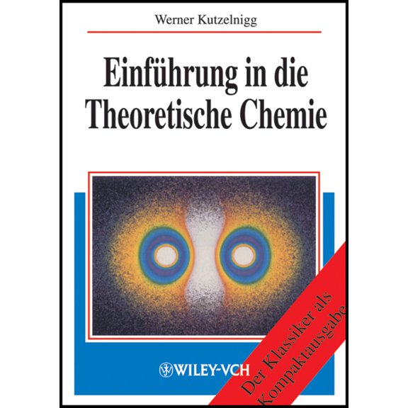 Einf hrung in die Theoretische Chemie, (Paperback)