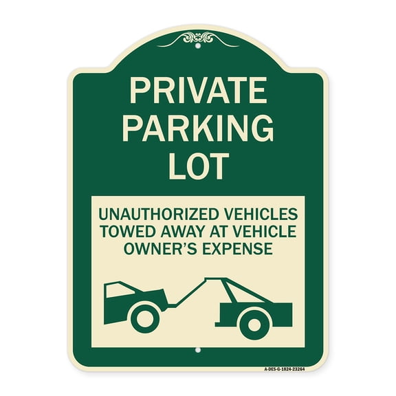 SignMission Designer Series Sign - Private Parking Lot Unauthorized Vehicles Towed at Owner Expense | Green & Tan 18" x 24" Heavy-Gauge Aluminum Architectural Sign | Made in the USA