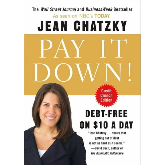 Pay It Down! : Debt-Free on $10 a Day (Paperback)