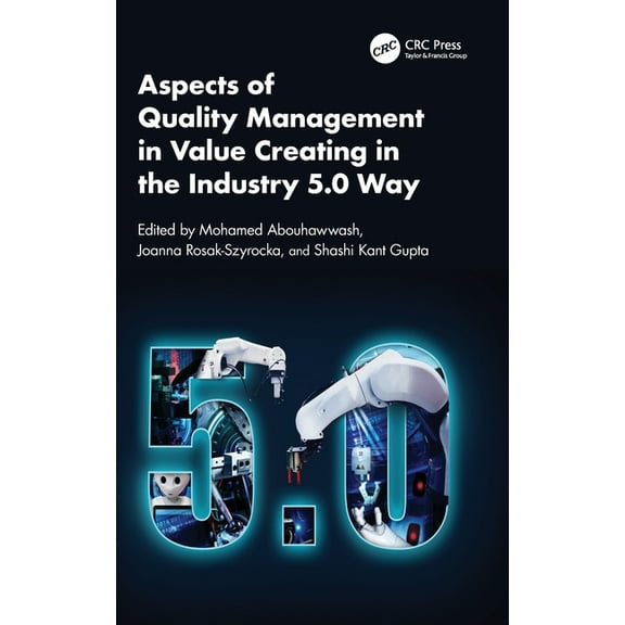 Aspects of Quality Management in Value Creating in the Industry 5.0 Way, (Hardcover)
