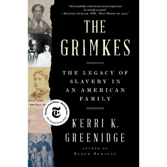 The Grimkes: The Legacy of Slavery in an American Family, (Paperback)
