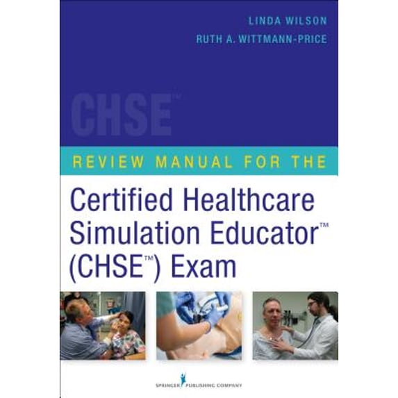 Pre-Owned Review Manual for the Certified Healthcare Simulation Educator Exam (Paperback) 0826120113 9780826120113