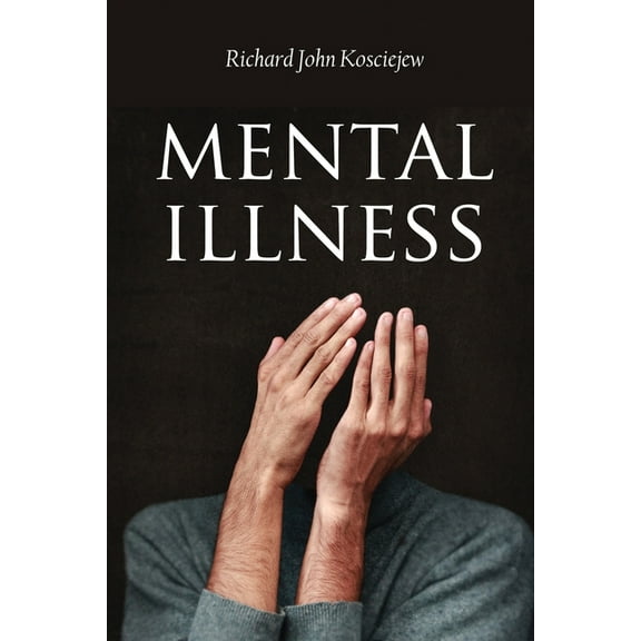 Mental Illness, (Paperback)