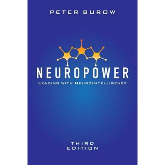 NeuroPower: Leading with NeuroIntelligence (Paperback) by Peter Burow