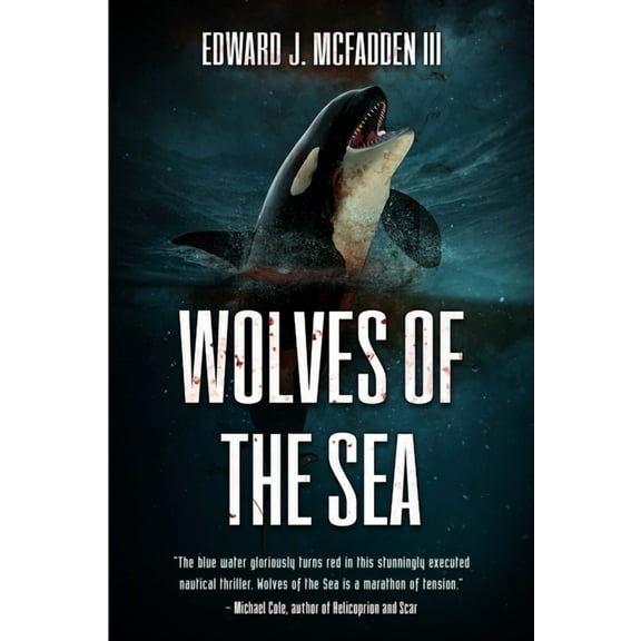 Wolves Of The Sea (Paperback) by Edward J McFadden