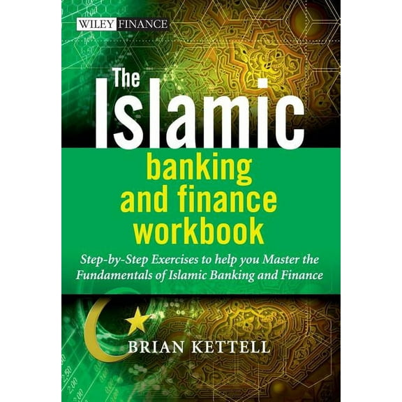 Wiley Finance The Islamic Banking and Finance Workbook, Book 552, (Paperback)