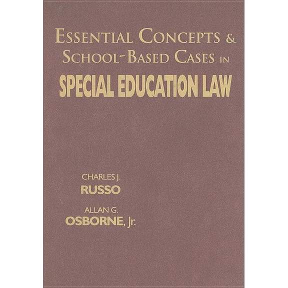 Essential Concepts & School-Based Cases in Special Education Law (Hardcover)