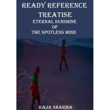 Ready Reference Treatise: Eternal Sunshine of the Spotless Mind - (Eternal Sunshine Of The Spotless Mind Best Scene)