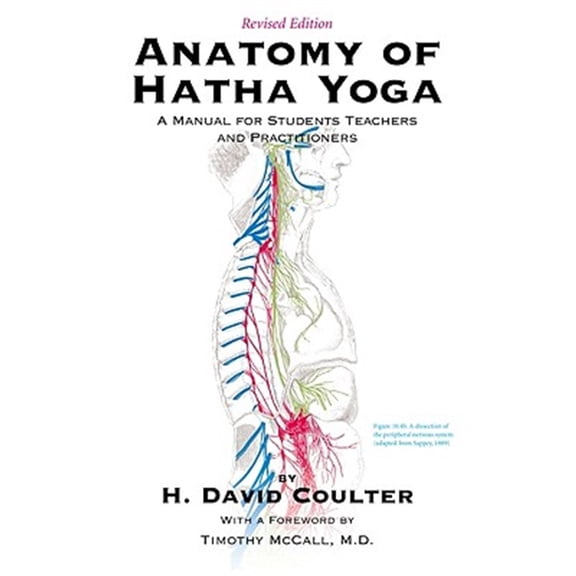 Pre-Owned Anatomy of Hatha Yoga : A Manual for Students, Teachers and Practitioners (Paperback) 9780970700612