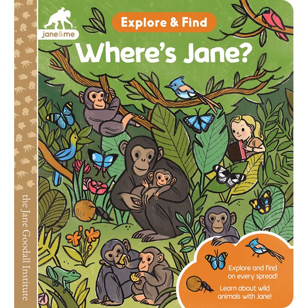 Jane & Me Jane Goodall Institute Explore & Find Interactive Children's Book Where's Jane