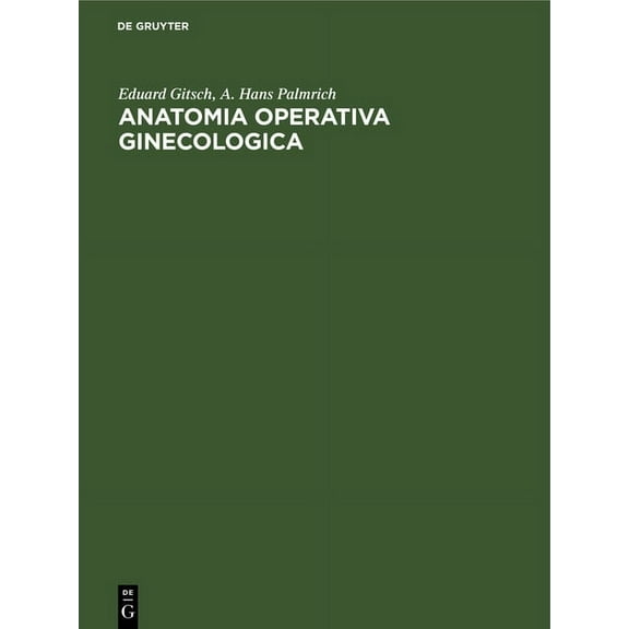 Anatomia Operativa Ginecologica, (Hardcover)