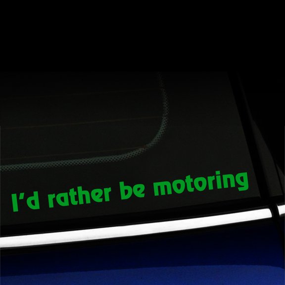 I'd rather be motoring - Vinyl Decal For MINI Cooper - Choose Color - [YELLOW GREEN]