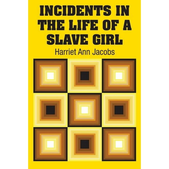 Incidents in the Life of a Slave Girl (Paperback)