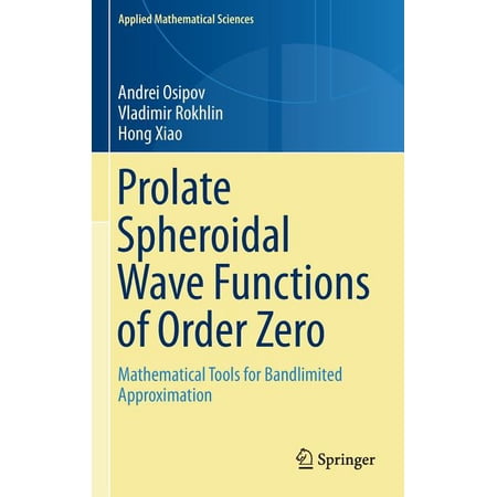 ISBN 9781461482581 product image for Applied Mathematical Sciences: Prolate Spheroidal Wave Functions of Order Zero:  | upcitemdb.com