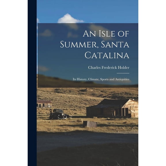 An Isle of Summer, Santa Catalina (Paperback)
