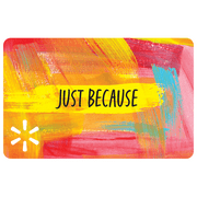 Just Because Abstract Walmart eGift Card